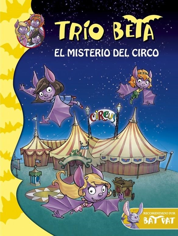 TRÍO BETA 9. EL MISTERIO DEL CIRCO | 9788490433676 | PAVANELLO,ROBERTO | Llibreria Online de Banyoles | Comprar llibres en català i castellà online