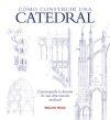 CÓMO CONSTRUIR UNA CATEDRAL | 9788446038474 | HISLOP, MALCOLM | Llibreria Online de Banyoles | Comprar llibres en català i castellà online