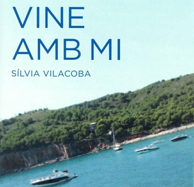 VINE AMB MI | 9788461721405 | VILACOBA CANAL, SILVIA | Llibreria Online de Banyoles | Comprar llibres en català i castellà online