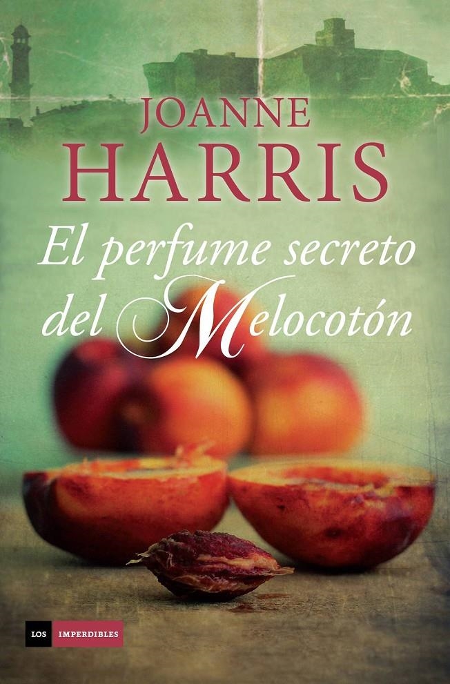 EL PERFUME SECRETO DEL MELOCOTÓN | 9788415945956 | HARRIS, JOANNE | Llibreria L'Altell - Llibreria Online de Banyoles | Comprar llibres en català i castellà online - Llibreria de Girona