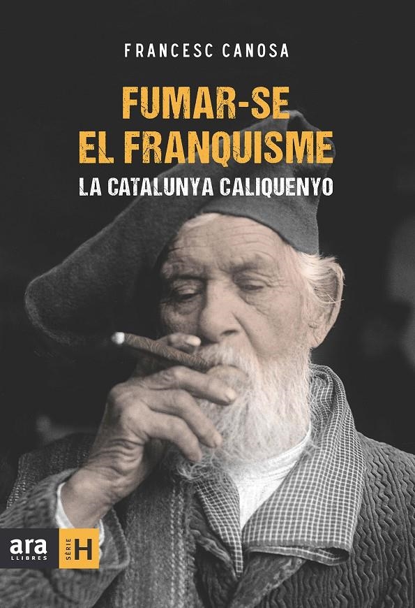 FUMAR-SE EL FRANQUISME | 9788415224259 | CANOSA I FARRAN, FRANCESC | Llibreria Online de Banyoles | Comprar llibres en català i castellà online