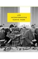 INCONFORMISTAS, LOS | 9788415691341 | PARR, MARTIN | Llibreria Online de Banyoles | Comprar llibres en català i castellà online