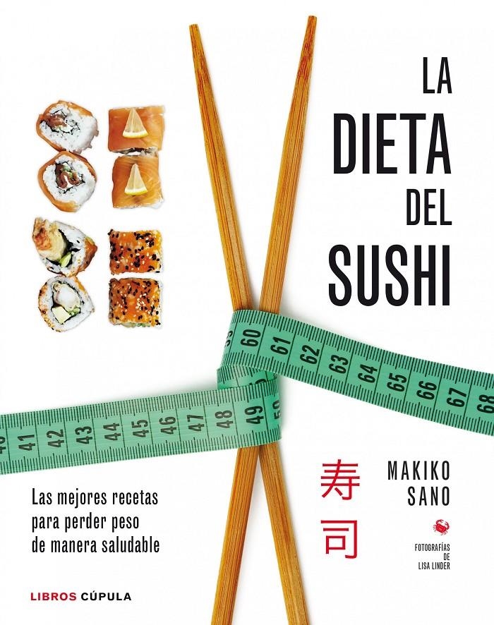 DIETA DEL SUSHI, LA | 9788448020941 | SANO, MAKIKO | Llibreria Online de Banyoles | Comprar llibres en català i castellà online