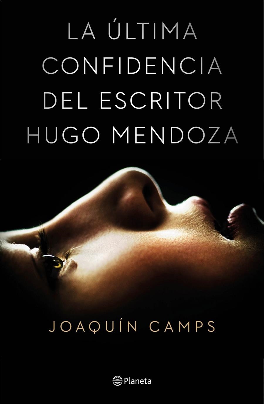 ÚLTIMA CONFIDENCIA DEL ESCRITOR HUGO MENDOZA, LA | 9788408135616 | CAMPS, JOAQUÍN | Llibreria L'Altell - Llibreria Online de Banyoles | Comprar llibres en català i castellà online - Llibreria de Girona