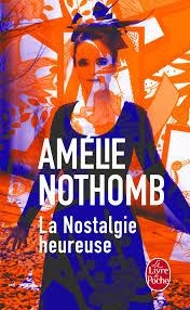 NOSTALGIE HEUREUSE, LA | 9782253020417 | NOTHOMB, AMELIE | Llibreria Online de Banyoles | Comprar llibres en català i castellà online