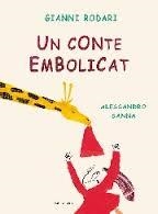 CONTE EMBOLICAT, UN | 9788484649069 | RODARI, GIANNI | Llibreria Online de Banyoles | Comprar llibres en català i castellà online