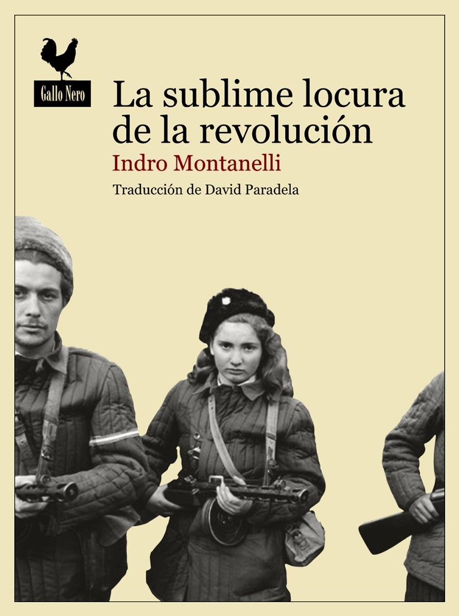 SUBLIME LOCURA DE LA REVOLUCIÓN,LA | 9788494235757 | MONTANELLI, INDRO | Llibreria L'Altell - Llibreria Online de Banyoles | Comprar llibres en català i castellà online - Llibreria de Girona