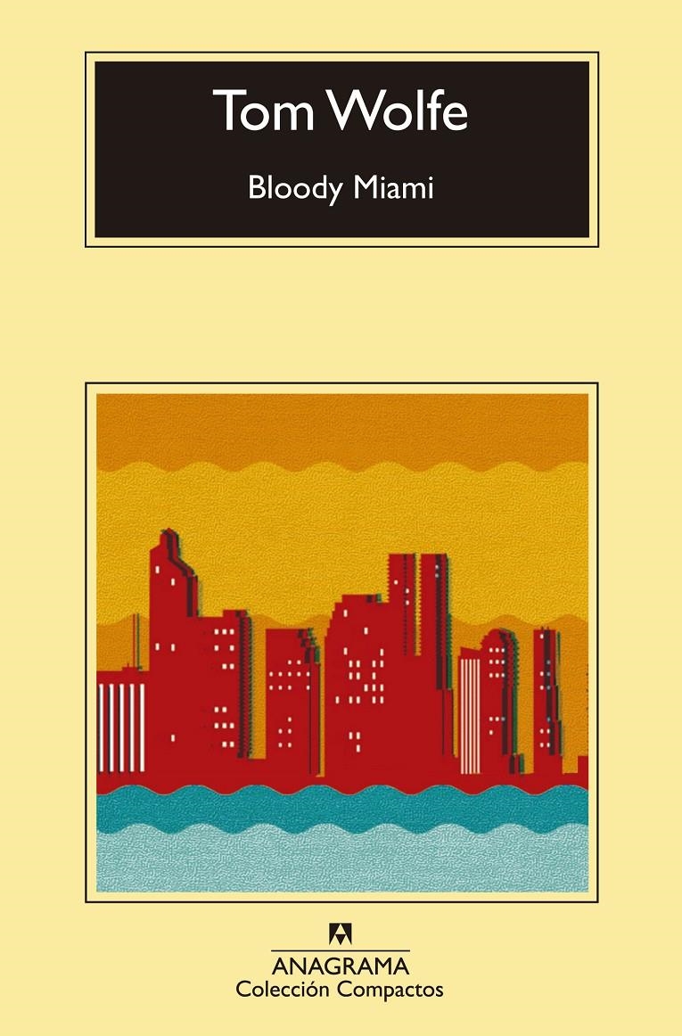 BLOODY MIAMI | 9788433977571 | WOLFE, TOM | Llibreria Online de Banyoles | Comprar llibres en català i castellà online