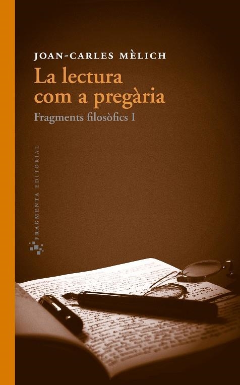 LECTURA COM A PREGÀRIA, LA | 9788415518051 | MÈLICH, JOAN-CARLES | Llibreria Online de Banyoles | Comprar llibres en català i castellà online