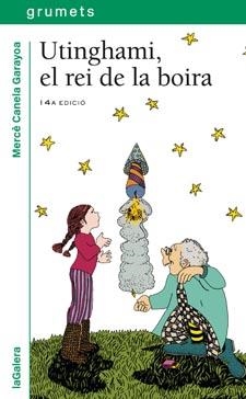 UTINGHAMI, EL REI DE LA BOIRA | 9788424681104 | CANELA I GARAYOA, MERCÈ | Llibreria L'Altell - Llibreria Online de Banyoles | Comprar llibres en català i castellà online - Llibreria de Girona