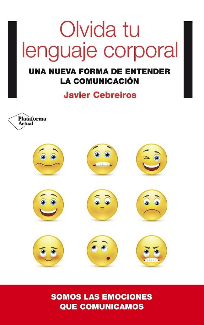 OLVIDA TU LENGUAJE CORPORAL | 9788416256341 | CEBREIROS FERNÁNDEZ, JAVIER | Llibreria Online de Banyoles | Comprar llibres en català i castellà online