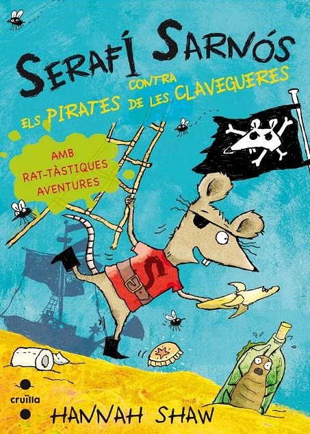 SERAFI SARNÓS CONTRA ELS PIRATES DE LES CLAVEGUERES | 9788466137447 | SHAW, HANNAH | Llibreria Online de Banyoles | Comprar llibres en català i castellà online