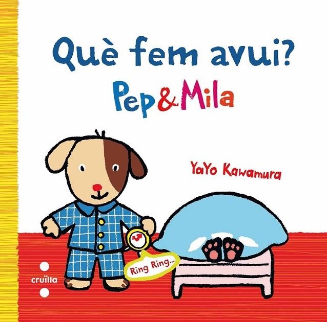 QUE FEM AVUI?PEP Y MILA | 9788466136938 | KAWAMURA, YAYO | Llibreria L'Altell - Llibreria Online de Banyoles | Comprar llibres en català i castellà online - Llibreria de Girona