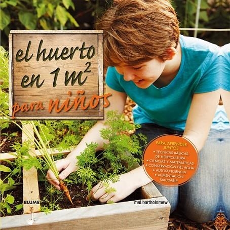 HUERTO EN 1 M2 PARA NIÑOS | 9788416138319 | BARHOLOMEW, MEL | Llibreria Online de Banyoles | Comprar llibres en català i castellà online