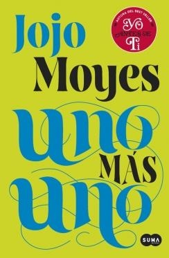 UNO MÁS UNO | 9788483658420 | MOYES,JOJO | Llibreria L'Altell - Llibreria Online de Banyoles | Comprar llibres en català i castellà online - Llibreria de Girona