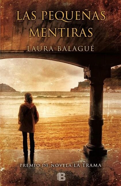 PEQUEÑAS MENTIRAS, LAS | 9788466656252 | BALAGUÉ, LAURA | Llibreria Online de Banyoles | Comprar llibres en català i castellà online