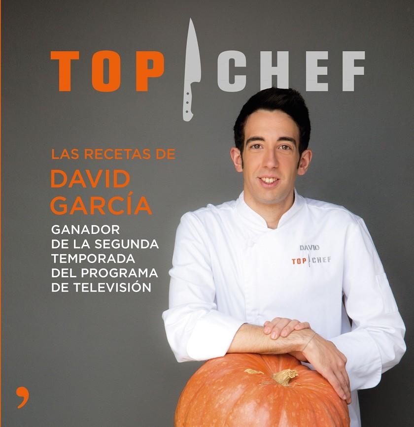 TOP CHEF. LAS RECETAS DE DAVID GARCÍA | 9788499984698 | AAVV | Llibreria Online de Banyoles | Comprar llibres en català i castellà online