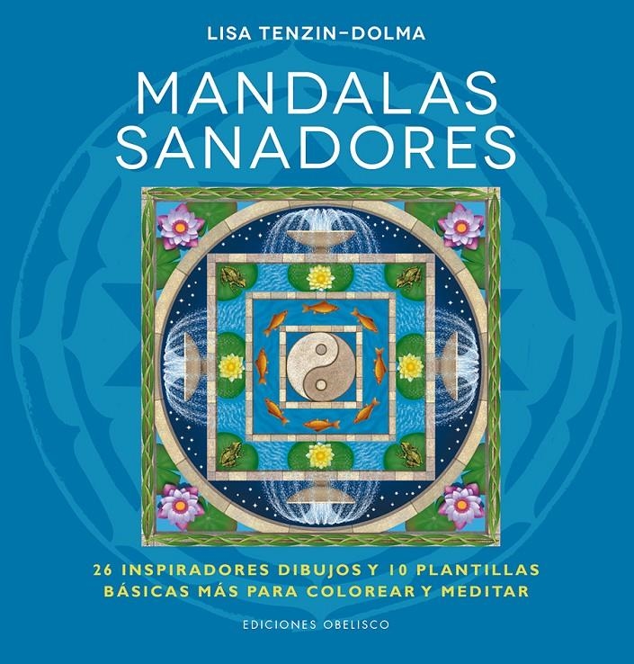 MANDALAS SANADORES | 9788416192335 | TENZIN-DOLMA, LISA | Llibreria Online de Banyoles | Comprar llibres en català i castellà online