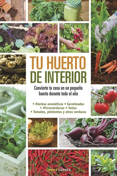 TU HUERTO DE INTERIOR | 9788448020934 | MILLARD, ELIZABETH | Llibreria Online de Banyoles | Comprar llibres en català i castellà online