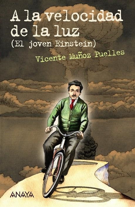 A LA VELOCIDAD DE LA LUZ (EL JOVEN EINSTEIN) | 9788467870992 | MUÑOZ PUELLES, VICENTE | Llibreria Online de Banyoles | Comprar llibres en català i castellà online