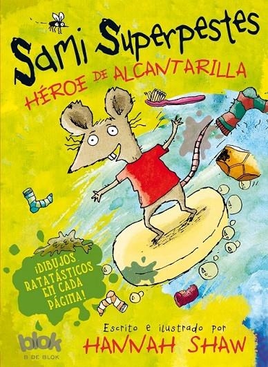 SAMI SUPERPESTES. HÉROE DE ALCANTARILLA | 9788416075140 | SHAW, HANNAH | Llibreria Online de Banyoles | Comprar llibres en català i castellà online