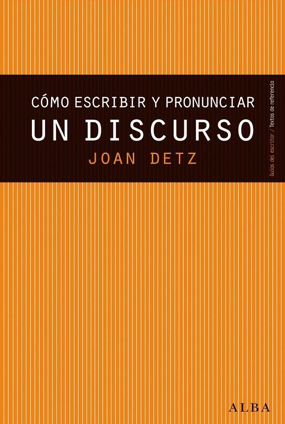 CÓMO ESCRIBIR Y PRONUNCIAR UN DISCURSO | 9788490650677 | DETZ, JOAN | Llibreria Online de Banyoles | Comprar llibres en català i castellà online