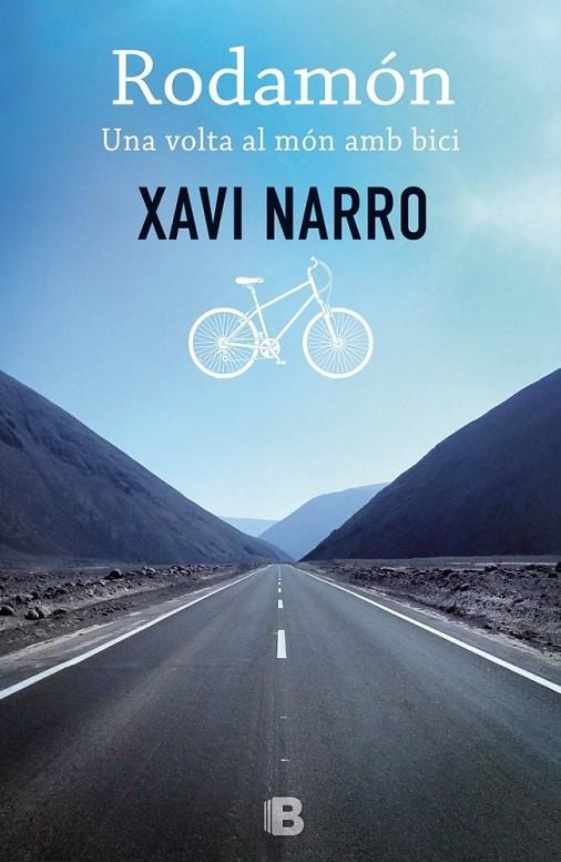 RODAMÓN: UNA VOLTA AL MÓN AMB BICI | 9788466656221 | NARRO I SALVANS, XAVIER | Llibreria Online de Banyoles | Comprar llibres en català i castellà online