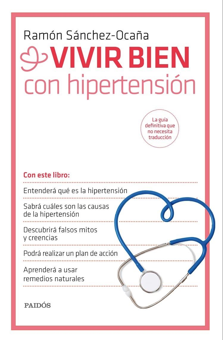 VIVIR BIEN CON HIPERTENSIÓN | 9788449330995 | RAMÓN SÁNCHEZ-OCAÑA | Llibreria Online de Banyoles | Comprar llibres en català i castellà online