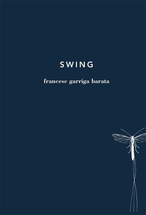 SWING | 9788494329418 | GARRIGA BARATA, FRANCESC | Llibreria L'Altell - Llibreria Online de Banyoles | Comprar llibres en català i castellà online - Llibreria de Girona