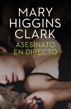 ASESINATO EN DIRECTO | 9788401343445 | HIGGINS CLARK,MARY | Llibreria Online de Banyoles | Comprar llibres en català i castellà online