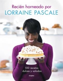 RECIÉN HORNEADO POR LORRAINE PASCALE | 9788416220083 | PASCALE,LORRAINE | Llibreria Online de Banyoles | Comprar llibres en català i castellà online