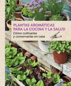 PLANTAS AROMÁTICAS PARA LA COCINA Y LA SALUD | 9788416220090 | BOUDASSOU,BENEDICTE | Llibreria Online de Banyoles | Comprar llibres en català i castellà online