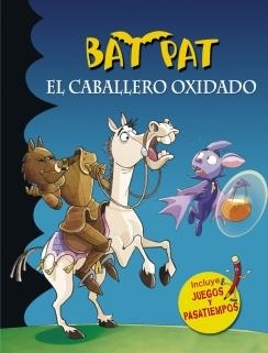 BAT PAT. EL CABALLERO OXIDADO | 9788490434079 | PAVANELLO,ROBERTO | Llibreria Online de Banyoles | Comprar llibres en català i castellà online