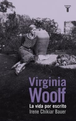 VIRGINIA WOOLF | 9788430617135 | CHIKIAR BAUER,IRENE | Llibreria Online de Banyoles | Comprar llibres en català i castellà online