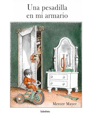 UNA PESADILLA EN MI ARMARIO | 9788484641025 | MAYER, MERCER | Llibreria L'Altell - Llibreria Online de Banyoles | Comprar llibres en català i castellà online - Llibreria de Girona