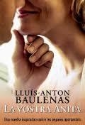 VOSTRA ANITA, LA | 9788490263211 | BAULENAS SETÓ, LLUÍS-ANTON | Llibreria Online de Banyoles | Comprar llibres en català i castellà online