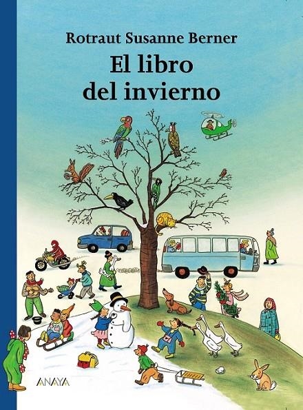 LIBRO DEL INVIERNO, EL | 9788466740135 | BERNER, ROTRAUT SUSANNE | Llibreria L'Altell - Llibreria Online de Banyoles | Comprar llibres en català i castellà online - Llibreria de Girona