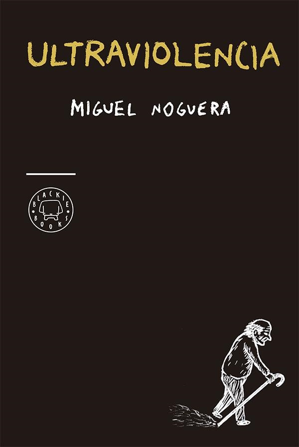 ULTRAVIOLENCIA. EDICIÓN ESPECIAL 4º ANIVERSARIO | 9788416290178 | NOGUERA, MIGUEL | Llibreria Online de Banyoles | Comprar llibres en català i castellà online