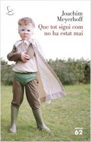 QUE TOT SIGUI COM NO HA ESTAT MAI | 9788429773835 | MEYERHOFF, JOACHIM | Llibreria Online de Banyoles | Comprar llibres en català i castellà online