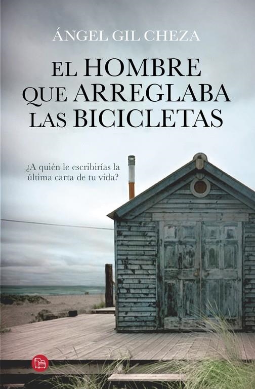 EL HOMBRE QUE ARREGLABA LAS BICICLETAS | 9788466328692 | GIL CHEZA,ANGEL | Llibreria Online de Banyoles | Comprar llibres en català i castellà online