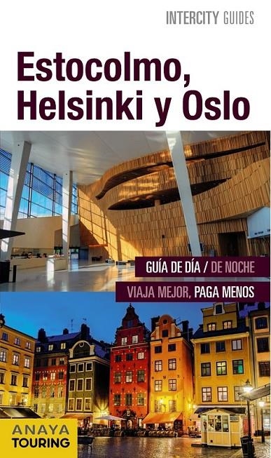 ESTOCOLMO, HELSINKI Y OSLO | 9788499357393 | ROSAL, MARIO DEL | Llibreria L'Altell - Llibreria Online de Banyoles | Comprar llibres en català i castellà online - Llibreria de Girona