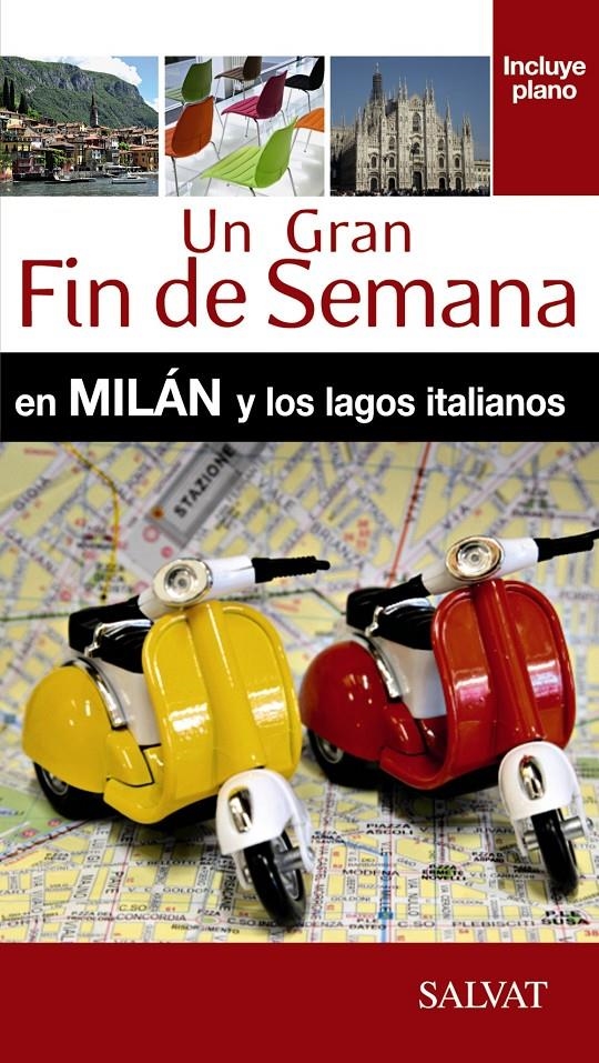 GRAN FIN DE SEMANA EN MILÁN Y LOS LAGOS ITALIANOS, UN | 9788499357478 | CAMPODONICO, NATHALIE | Llibreria Online de Banyoles | Comprar llibres en català i castellà online