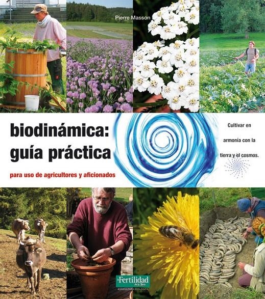 BIODINÁMICA: GUÍA PRÁCTICA | 9788494058288 | MASSON, VINCENT | Llibreria Online de Banyoles | Comprar llibres en català i castellà online