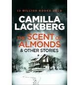 THE SCENT OF ALMONDS AND OTHER STORIES | 9780007479078 | LACKBERG CAMILL | Llibreria Online de Banyoles | Comprar llibres en català i castellà online