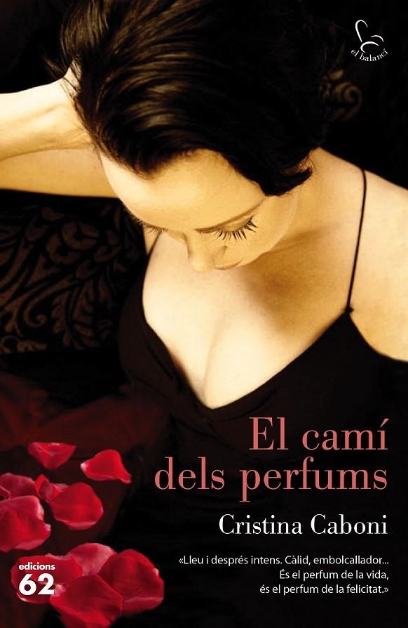 CAMÍ DELS PERFUMS, EL | 9788429774016 | CABONI CRISTINA | Llibreria Online de Banyoles | Comprar llibres en català i castellà online