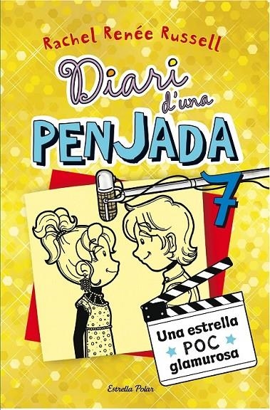 DIARI D'UNA PENJADA 7. UNA ESTRELLA POC GLAMUROSA | 9788490574713 | RACHEL RENÉE RUSSELL | Llibreria Online de Banyoles | Comprar llibres en català i castellà online