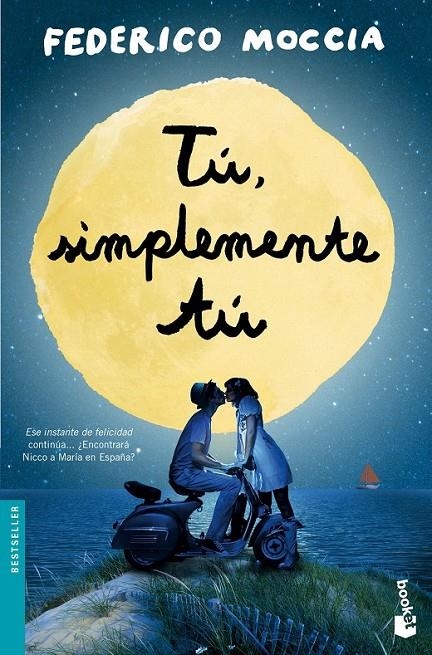 TÚ, SIMPLEMENTE TÚ | 9788408137573 | MOCCIA, FEDERICO | Llibreria Online de Banyoles | Comprar llibres en català i castellà online