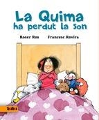 QUIMA HA PERDUT LA SON, LA | 9788416003341 | ROSER ROS | Llibreria Online de Banyoles | Comprar llibres en català i castellà online