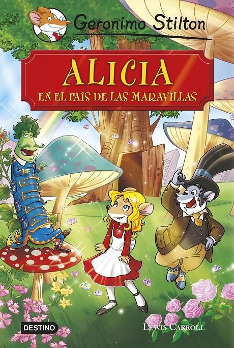 ALICIA EN EL PAÍS DE LAS MARAVILLAS | 9788408136873 | STILTON, GERONIMO | Llibreria Online de Banyoles | Comprar llibres en català i castellà online