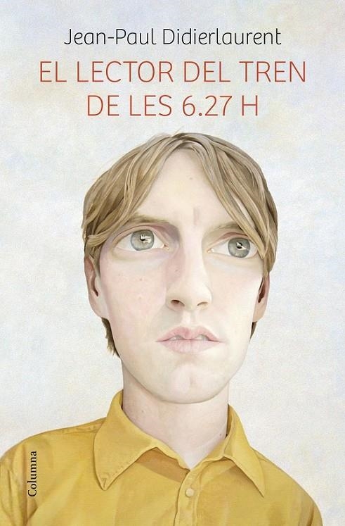 LECTOR DEL TREN DE LES 6.27 H, EL | 9788466419475 | DIDIERLAUREN JEAN-PAUL | Llibreria Online de Banyoles | Comprar llibres en català i castellà online